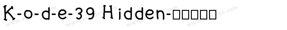K-o-d-e-39 Hidden字体转换